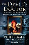 Philip Ball, Ball Philip - The Devil's Doctor