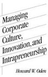 Howard Oden, Howard W. Oden, Oden Howard W. - Managing Corporate Culture