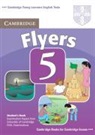 Cambridge ESOL - Cambridge Young Learners English Tests 5. Second Edition - Flyers: Cambridge Young Learners English Tests Flyers 5 Student Book