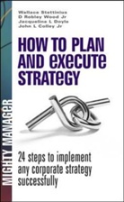 Wallace Stettinius - How to Plan and Execute Strategy