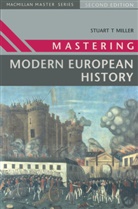 S.T. Miller, Stuart Miller - Mastering Modern European History