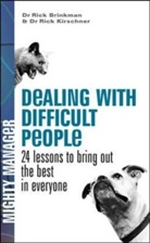 Rick Brinkman, Dr. Rick Kirschner, Rick Kirschner - Dealing with Difficult people