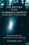 Jc Husfelt, D. D. JC Husfelt - Return of the feathered serpent