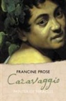 Francine Prose - Caravaggio