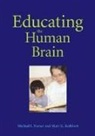 m rothbart Posner, Michael I Posner, Michael I. Posner, Mary Rothbart, Mary K. Rothbart, Mary Klevjord Rothbart - Educating the human brain