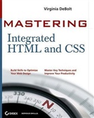 Virginia Deboit, Virginia Debolt - Mastering Integrated HTML and CSS