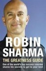 Robin Sharma, Robin S. Sharma - The Greatness Guide
