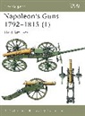 Rene Chartrand, René Chartrand, Ray Hutchins, Hutchins Ray - Napoleon's Guns 1792-1815: