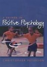 Christopher Peterson, Peterson Christopher - A Primer in Positive Psychology
