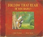 Alison Edgson, Claire Freedman, Alison Edgson - Follow That Bear If You Dare !