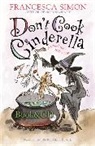 Simon Russell Beale, Francesca Simon, Tony Ross, Simon Russell Beale - Don's Cook Cinderella
