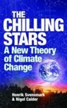 Nigel Calder, Henrik Svensmark - The Chilling Stars