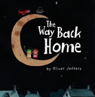 Oliver Jeffers, Jeffers Oliver, Oliver Jeffers, Jeffers Oliver - The Way Back Home