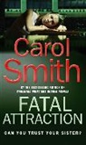 Carol Smith - Fatal Attraction