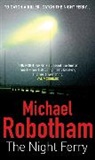 Michael Robotham - The Night Ferry