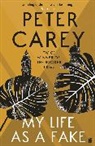 Peter Carey - My Life as a Fake