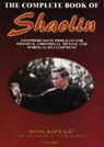Wong Kiew Kit, Kiew Wong, kiew kit Wong - Complete book of shaolin