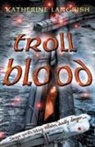Katherine Langrish - Troll Blood