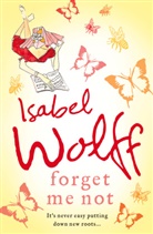 Isabel Wolff - Forget Me Not