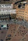 Geoffrey Craig, Goeffrey Craig, W. Craig Parkins, Wendy Parkins - Slow Living