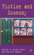 Susan Bruce, Valeria Wagner, Bruce, S Bruce, S. Bruce, Susan Bruce... - Fiction and Economy
