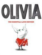 Ian Falconer - Olivia : The Essential Latin Edition
