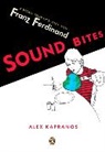 Alex Kapranos - Sound Bites