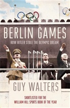 Guy Walters, Walters Guy - Berlin Games
