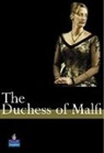 Monica Kendall, John Webster - The Duchess of Malfi