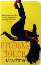 Lana Citron - The Brodsky Touch