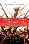 Steve Jeffery, Steve (Author) Jeffery, Mike Ovey, Andrew Sach, Andrew (Author) Sach - Pierced for our transgressions