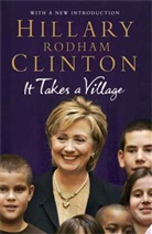 Hillary R Clinton, Hillary Rodham Clinton, Clinton Hillary Rodham - It Takes a Village