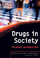 David Elliman, Elliman David, Jane Fountain, Jane E. Fountain, Dirk J Korf, Dirk J. Korf... - Drugs in Society