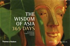 Danielle Foellmi, Olivier Foellmi, Danielle Follmi, Olivier Follmi, Danielle Föllmi, Olivier Föllmi - The Wisdom of Asia - 365 Days