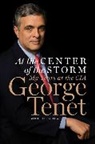 George Tenet, Tenet George - At the Center of the Storm