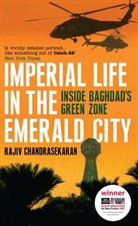 Rajiv Chandrasekaran - Imperial Life in the Emerald City