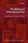Alan Boyle, Alan Qc Boyle, Christine Chinkin - Making of International Law