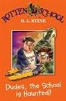 R. L. Stine, R.L. Stine, Stine R. L. - Rotten School: Dudes, the School Is Haunted