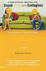 Caprice Crane - Stupid and Contagious