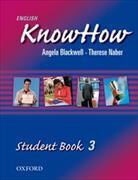 Angela Blackwell, Therese Naber - English Know How - Level 3: English KnowHow 3 Student Book