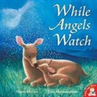 Tina (Ill) MacNaughton, Marni McGee, Marni MeGee, Tina Macnaughton - While Angels Watch