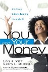 Karen Murrell, Karen L. Murrell, Vitt, Lois A. Vitt - You and your money a no-stress guid