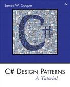 James W. Cooper - C# Design Patterns: A Tutorial