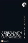 Horovitz, Jacques Horovitz, Anne-Valerie Ohlsson-Corboz, Anne-Valérie Ohlsson-Corboz - A dream with a deadline how to turn