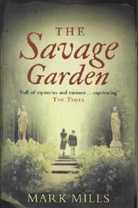 Mark Mills, Mark B. Mills - The Savage Garden