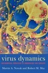 May, Robert May, Robert M. May, M. A. Nowak, Martin Nowak, Nowak Martin - Virus Dynamics: Mathematical Principles of Immunology and Virology