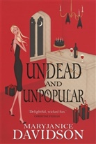 Mary J Davidson, Mary J. Davidson, Mary Janice Davidson, Maryjanice Davidson - Undead and Unpopular