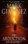 Mark Gimenez - The Abduction