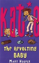 Mary Hooper, Frederique Vassiere, Frederique Vayssiere - Katie. the Revolting Baby