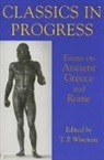 T P Wiseman, T P Wiseman, T. P. Wiseman, T. P. ( Wiseman, T. P. (Professor of Classics Wiseman - Classics in Progress: